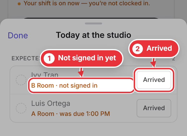 Today at the studio on a phone, with Arrived marked beside a booked artist
